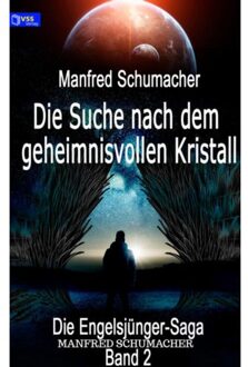 Die Suche Nach Dem Geheimnisvollen Kristall - Manfred Schumacher