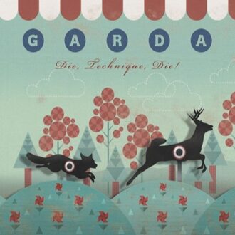 Die, Technique, Die! - Garda