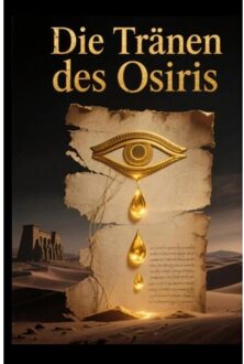 Die Tränen Des Osiris - Dominik Leonhardt