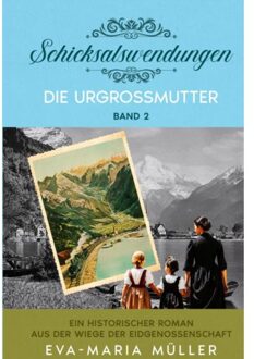 Die Urgroßmutter - Eva-Maria Müller