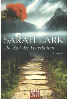Die Zeit der Feuerblüten