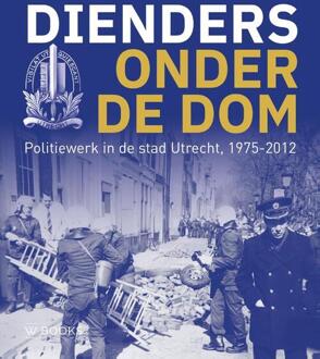 Dienders onder de Dom -  Peter Gieling (ISBN: 9789462587632)