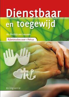 Dienstbaar En Toegewijd - Kringserie - (ISBN:9789033801402)