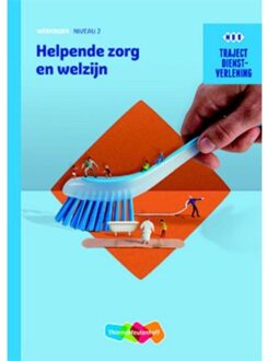 Dienstverlening Helpende zorg en welzijn / niveau 2 / werkboek - Boek N. Bus (9006071102)