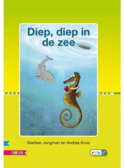 Diep, Diep In De Zee / Avi E3 - Veilig Leren Lezen