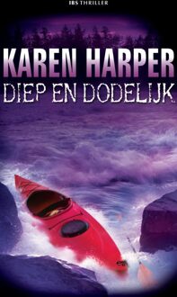 Diep en dodelijk - eBook Karen Harper (9461702981)