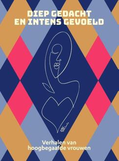 Diep gedacht en intens gevoeld -  Annelies Engelen (ISBN: 9789493506121)