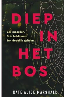 Diep In Het Bos - Kate Alice Marshall
