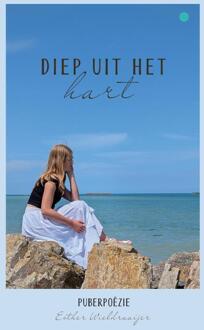 Diep uit het hart -  Esther Wieldraaijer (ISBN: 9789465281575)