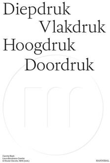 Diepdruk vlakdruk hoogdruk doordruk -   (ISBN: 9789464366747)