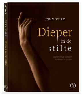 Dieper In De Stilte - John Stirk