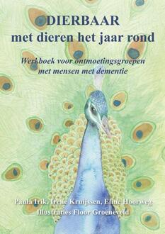 Dierbaar, met dieren het jaar rond -  Eline Hoorweg, Irene Kruijssen, Paula Irik (ISBN: 9789463658058)