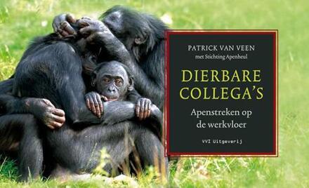 Dierbare Collega's - Boek Patrick van Veen (9080902047)