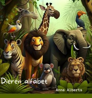 Dieren alfabet - Anna Alberts - ebook