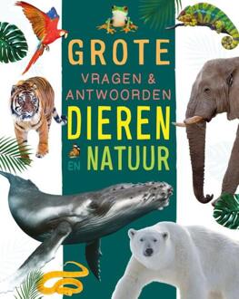 Dieren en natuur - Grote vragen & antwoorden -  Nicola Deschamps, Rebecca Kealy (ISBN: 9789036647724)