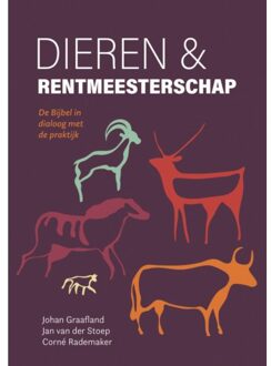 Dieren En Rentmeesterschap - Johan Graafland