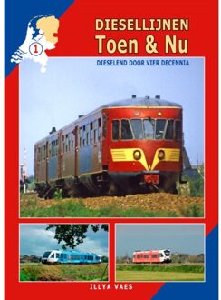 Diesellijnen Toen & Nu - Diesellijnen Toen & Nu - (ISBN:9789492040398)
