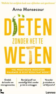 Diëten zonder het te weten -  Arno Monsecour (ISBN: 9789401496902)