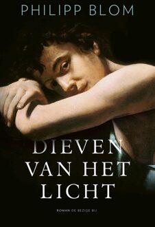 Dieven van het licht - Philipp Blom - ebook