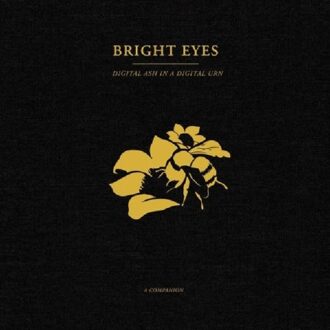 Digital Ash In A Digital Urn: A Companion - Bright Eyes