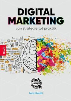 Digital Marketing, Van Strategie Tot Praktijk - Paul Kramer