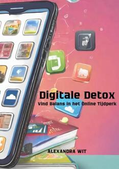 Digitale Detox -  Alexandra Wit (ISBN: 9789403718743)