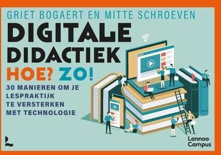 Digitale Didactiek. Hoe? Zo! - Griet Bogaert