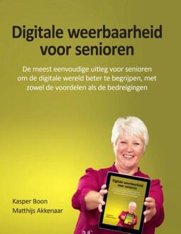 Digitale weerbaarheid voor senioren -  Kasper Boon, Matthijs Akkenaar (ISBN: 9789072594242)
