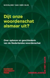 Dijt onze woordenschat alsmaar uit? -  Nicoline van der Sijs (ISBN: 9789465151007)