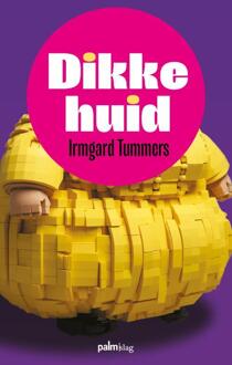 Dikke huid -  Irmgard Tummers (ISBN: 9789493343207)