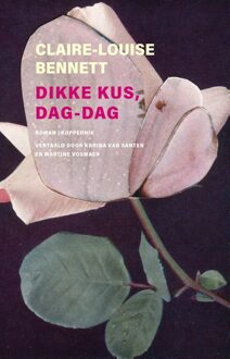 Dikke kus, dag-dag - Claire-Louise Bennett - ebook