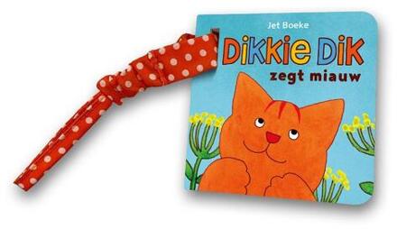 Dikkie Dik Zegt Miauw - Dikkie Dik - Jet Boeke