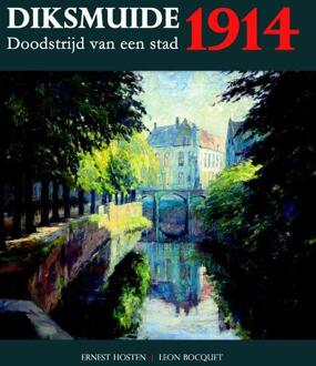 Diksmuide 1914 - Boek Ernest Hosten (9082416034)