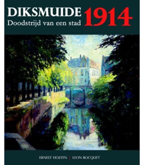 Diksmuide 1914 - Boek Ernest Hosten (9082416034)