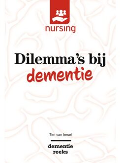 Dilemma's Bij Dementie - Nursing-dementiereeks