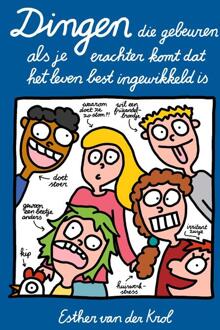 Dingen die gebeuren als je erachter komt dat het leven best ingewikkeld is -  Esther van der Krol (ISBN: 9789043937313)