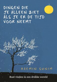 Dingen die je alleen ziet als je er de tijd voor neemt - Boek Haemin Sunim (9022581128)