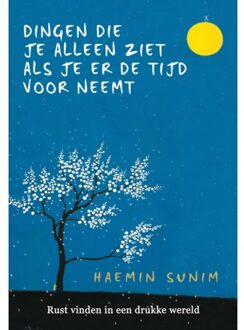 Dingen die je alleen ziet als je er de tijd voor neemt - Boek Haemin Sunim (9022581128)