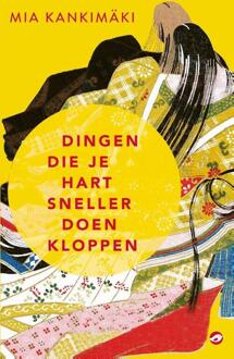 Dingen die je hart sneller doen kloppen -  Mia Kankimaki (ISBN: 9789083375786)