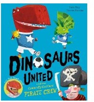 Dinosaurs United and The Cowardly Custard Pirate Crew