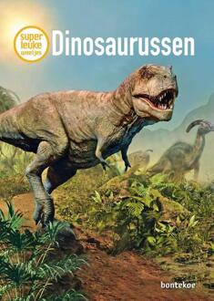 Dinosaurussen - Superleuke Weetjes - Karin Bischoff