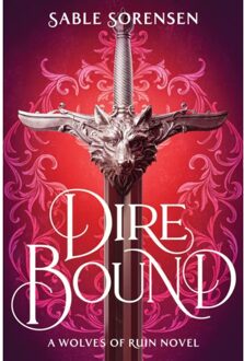 Dire Bound - The Wolves Of Ruin - Sable Sorensen