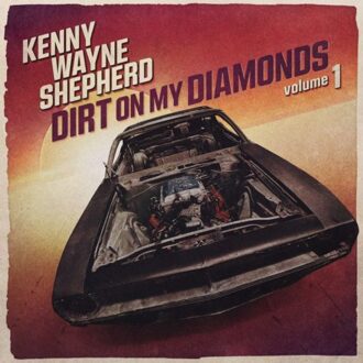 Dirt On My Diamonds Volume 1 - Kenny Wayne Shepherd
