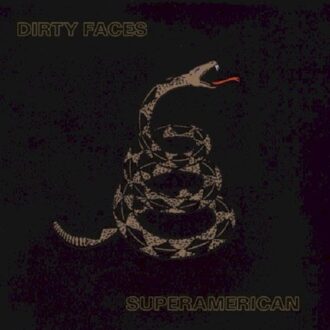 Dirty Faces - Superamerican