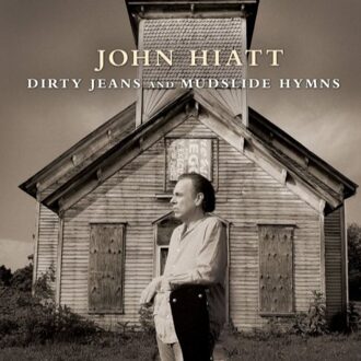 Dirty Jeans And Mudslide Hymns (Deluxe Edition)