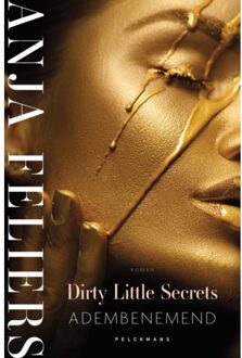 Dirty Little Secrets: Adembenemend - Pelkmans - Anja Feliers