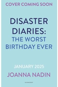 Disaster Diaries: The Worst Birthday Ever - Joanna Nadin