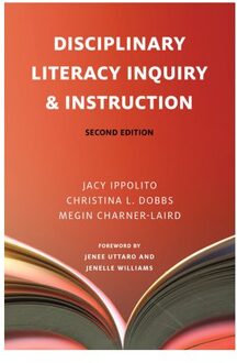 Disciplinary Literacy Inquiry And Instruction - Ippolito, Jacy