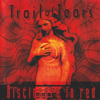 Disclosure In Red - Trail Of Tears