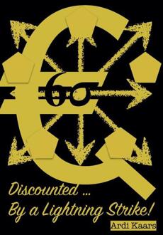 Discounted By a Lightning Strike! -  Ardi Kaars (ISBN: 9789464819588)